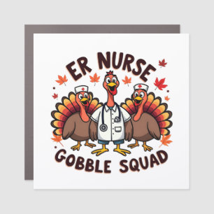 ER Nurse Gobble Squad Thanksgiving Nursing  Car Magnet