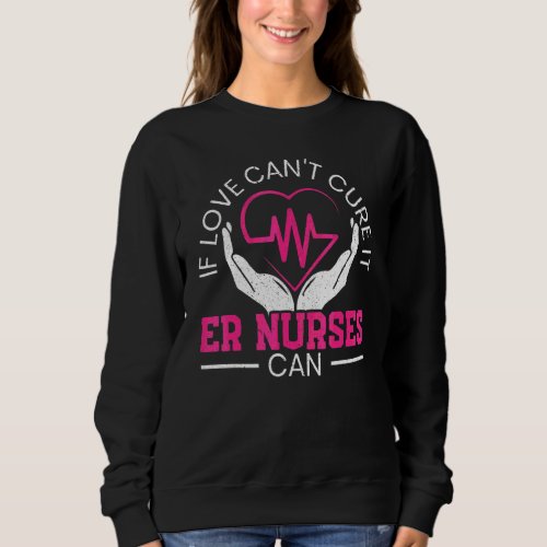 Er Nurse Heartbeat Hands Sweatshirt