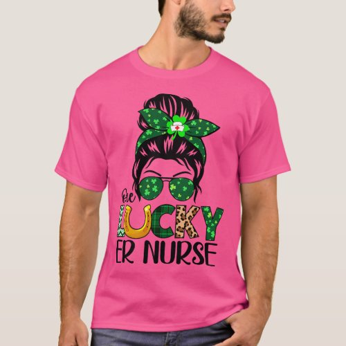 Er Nurse Messy Bun One Lucky St Patricks Day Women T_Shirt