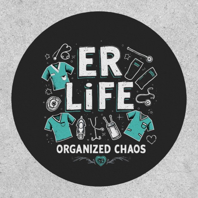 ER Nurse Organized chaos Funny Healthcare Nursing Patch (Front)