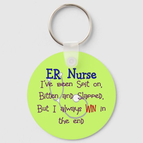 ER Nurse SPIT ON BITTEN  and SLAPPED Keychain