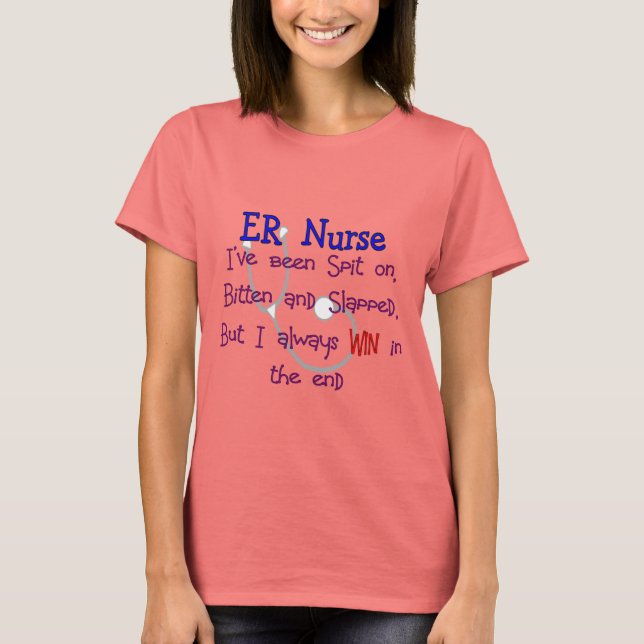 ER Nurse "SPIT ON BITTEN  and SLAPPED" T-Shirt (Front)