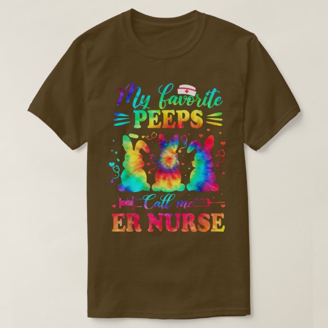 ER Nurse Tie Dye Favorite Nurse Easter  T-Shirt (Design Front)