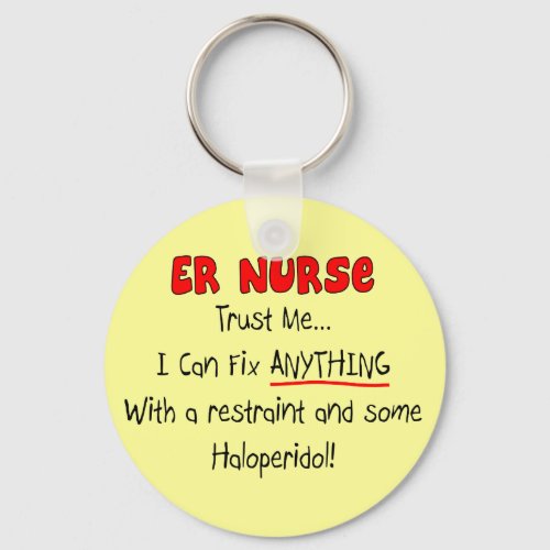 ER Nurse Trust Me Funny T_Shirts  Gifts Keychain