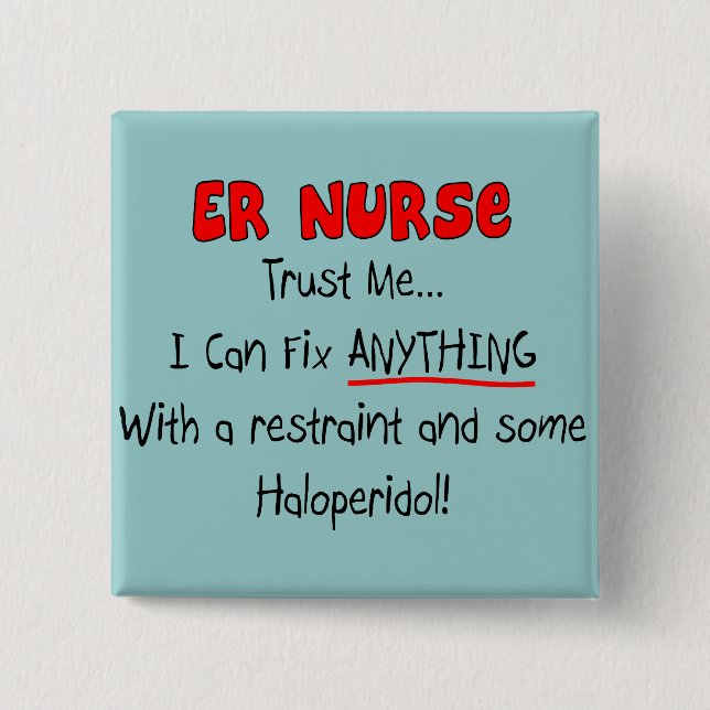 ER Nurse "Trust Me" Funny T-Shirts & Gifts Pinback Button (Front)