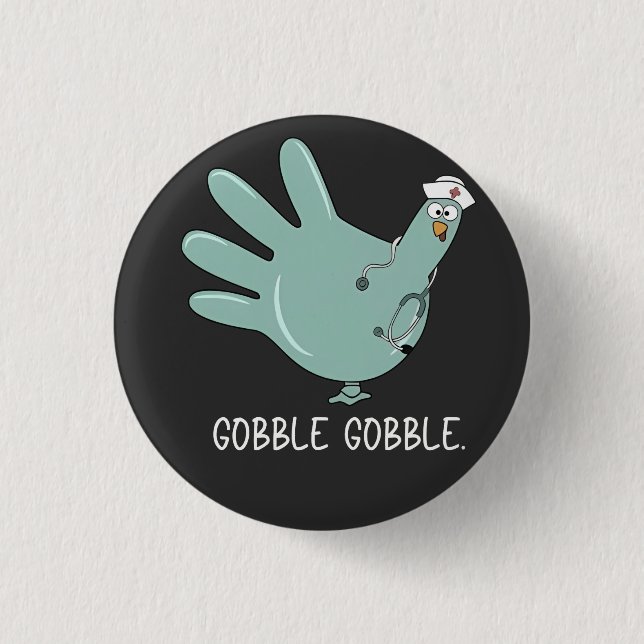 ER Nurse Turkey Gobble Squad ER Nurse Thanksgiving Button (Front)