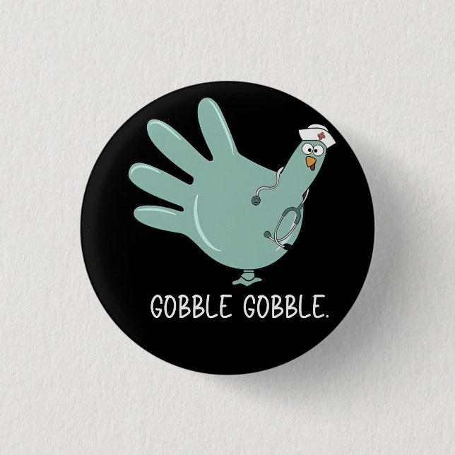 ER Nurse Turkey Gobble Squad ER Nurse Thanksgiving Button (Front)