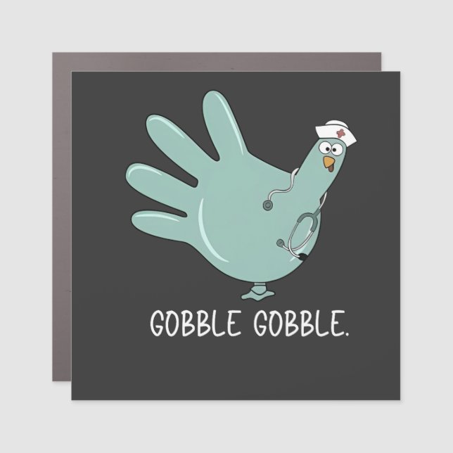 ER Nurse Turkey Gobble Squad ER Nurse Thanksgiving Car Magnet (Front)