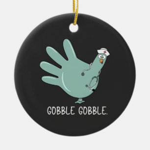 ER Nurse Turkey Gobble Squad ER Nurse Thanksgiving Ceramic Ornament