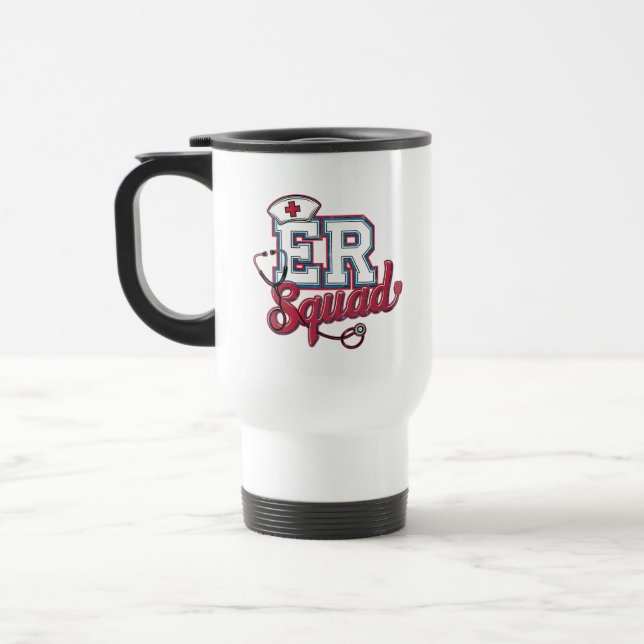 ER Squad, Emergency Room, Nurse Shirt, Doctor Gift Travel Mug (Left)