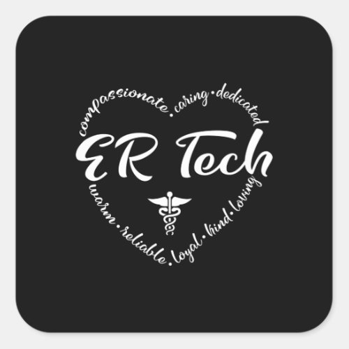 ER Tech emergency room tech or dept Square Sticker