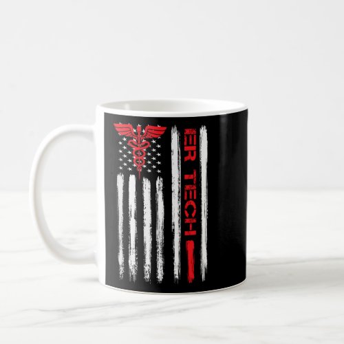 ER Tech US Flag Emergency room technologists techn Coffee Mug