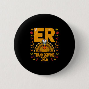Er Thanksgiving Crew Nurse Turkey Button