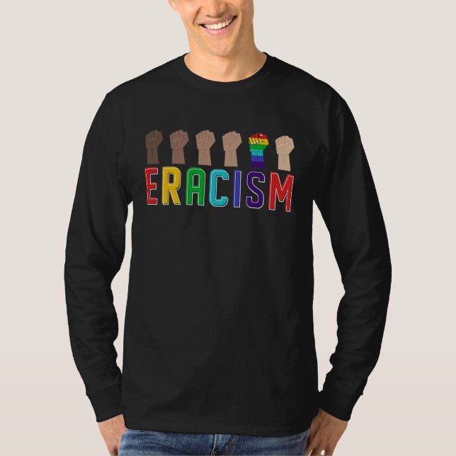 Eracism Erase Racism Stop Hate Equality Tolerance T-Shirt (Front)