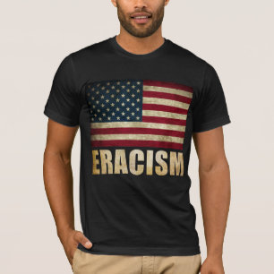 Eracism T-Shirt