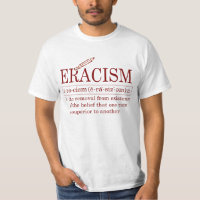 ERACISM T-Shirt