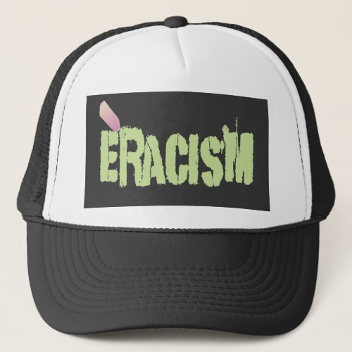 Eracism Trucker Hat