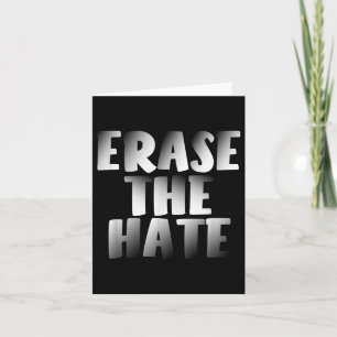 Erase The Hate Anti Racism Protest Shirt Card