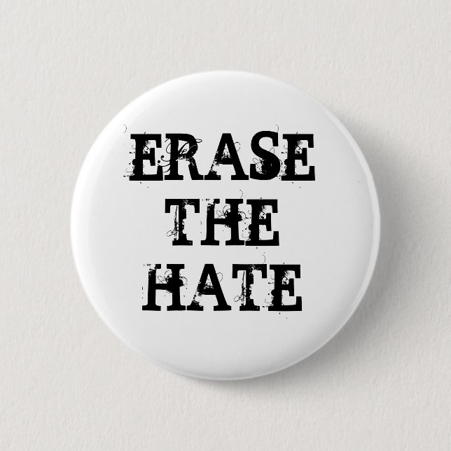 ERASE THE HATE BUTTON (Front)