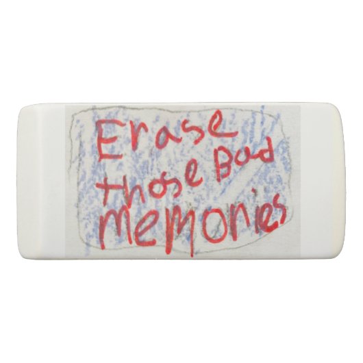 Erase those Bad Memories Eraser (Front)