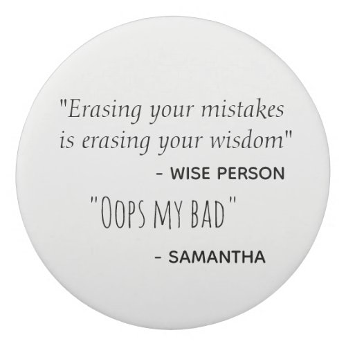 Erasing Mistakes Funny Quote Personalised Eraser