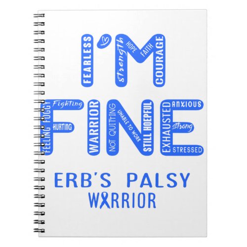 Erbs Palsy Warrior _ I AM FINE Notebook