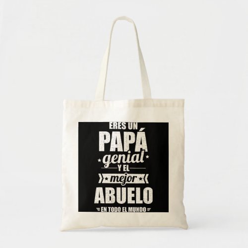 Eres un pap genial y el mejor abuelo en todo el m tote bag