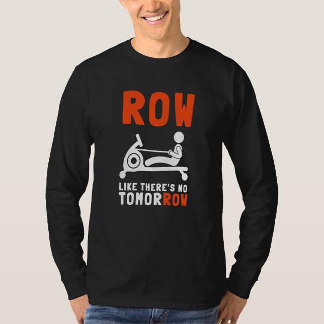 Erg Ergometer And Rowing Exercise Machine Rowing W T-Shirt (Front)