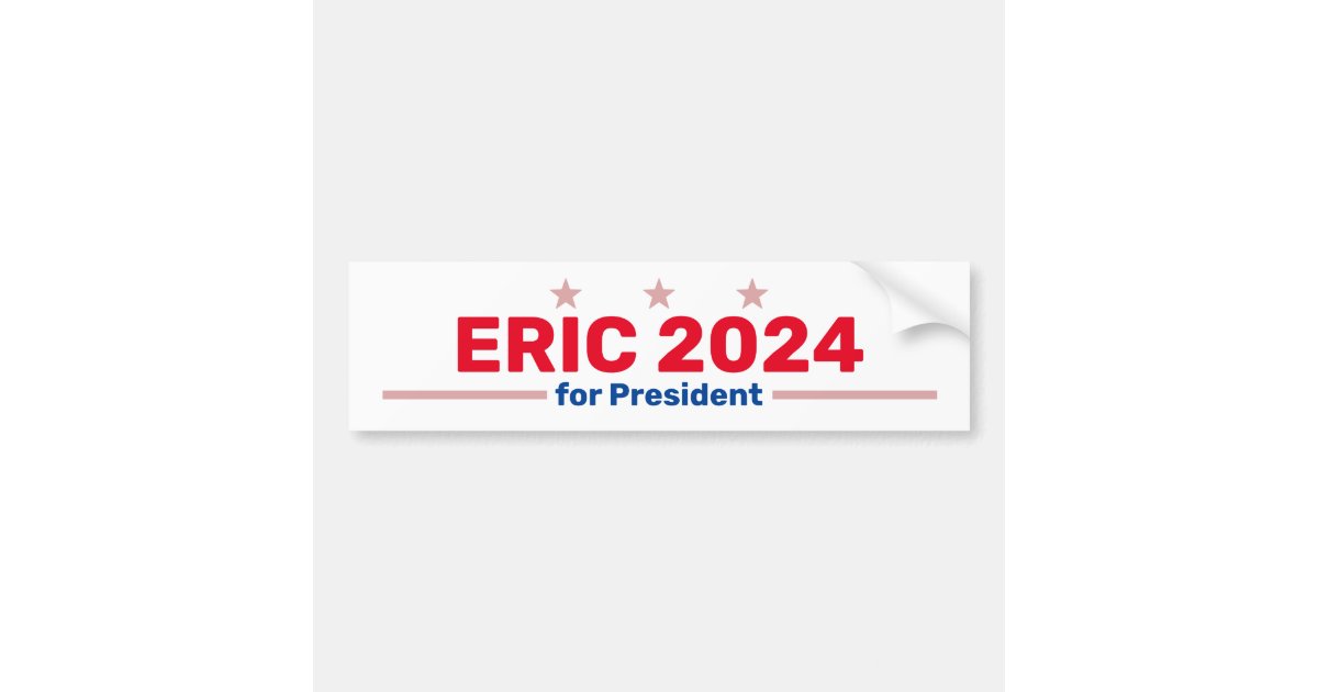 Eric 2024 bumper sticker Zazzle