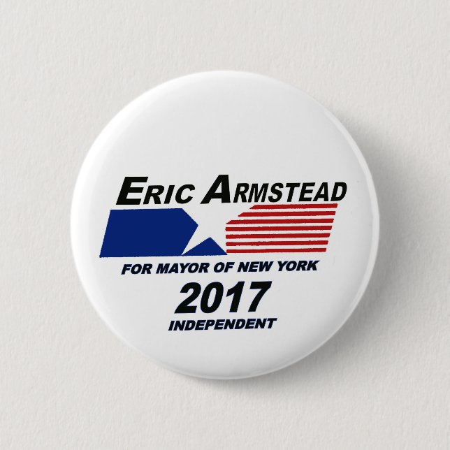 Eric Armstead for NYC Mayor 2017 Button (Front)