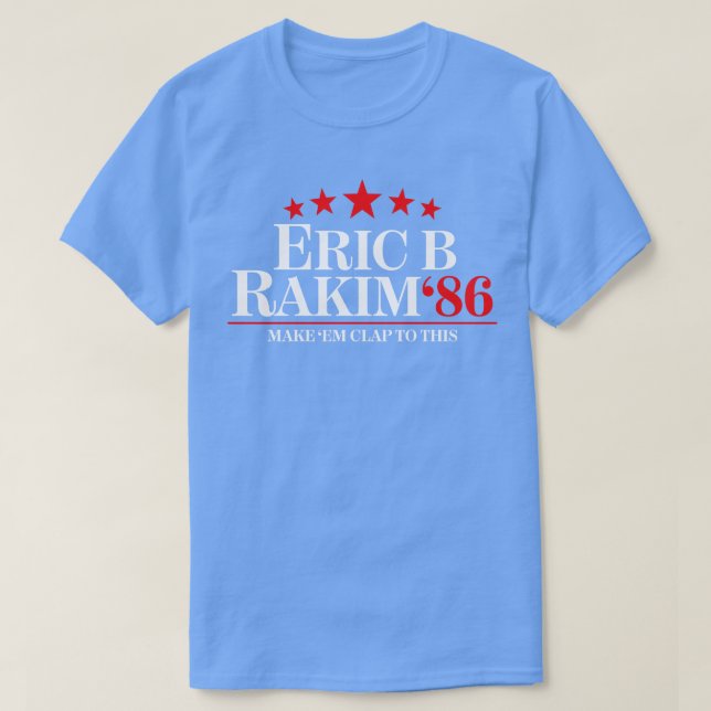 Eric B Rakim For Hat T-Shirt (Design Front)