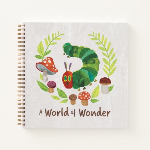 Eric Carle  A World of Wonder Notebook
