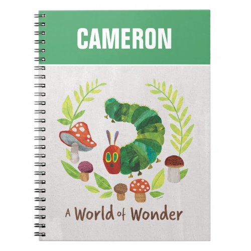Eric Carle  A World of Wonder  Personalize Notebook