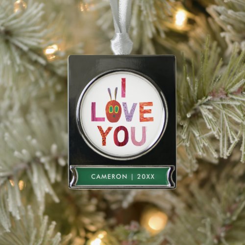 Eric Carle  Caterpillar I Love You Silver Plated Banner Ornament