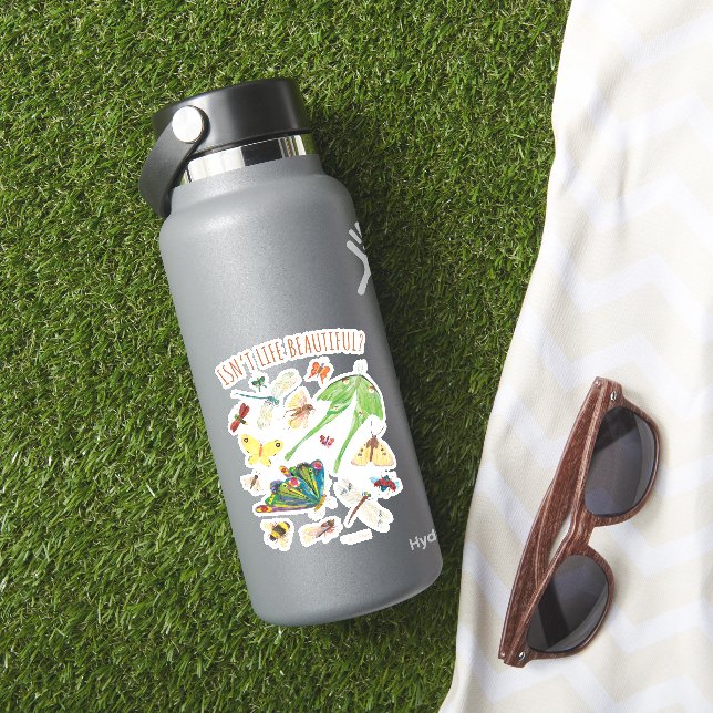 Eric Carle | Isn’t Life Beautiful Sticker (HydroFlask Insitu)