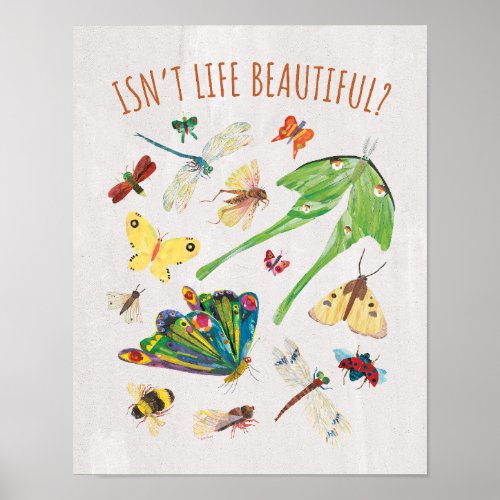 Eric Carle  Isnt Life Beautiful Poster