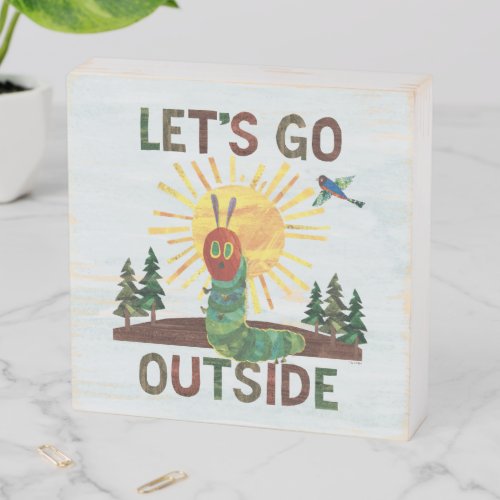 Eric Carle  Lets Go Outside Wooden Box Sign