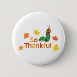 Eric Carle So Thankful Caterpillar Button