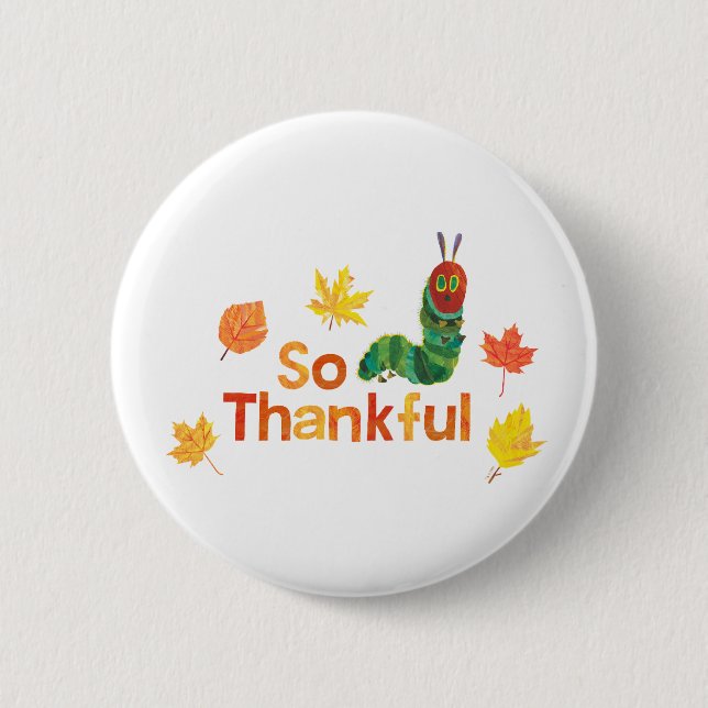 Eric Carle | So Thankful Caterpillar Button (Front)