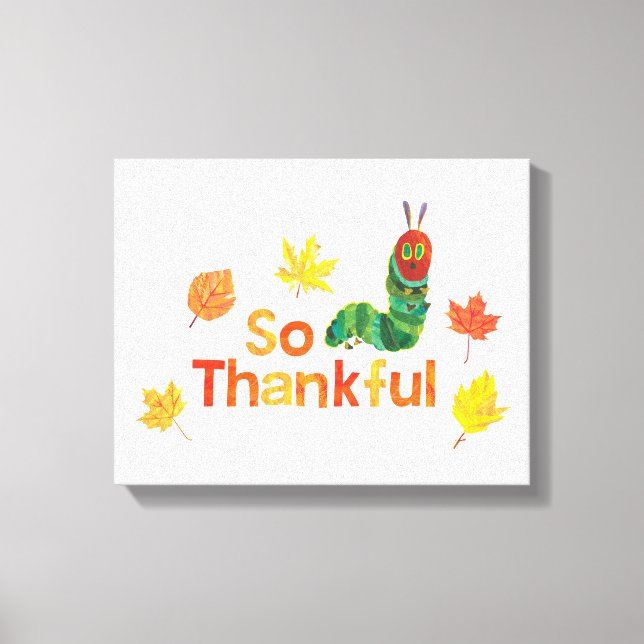 Eric Carle | So Thankful Caterpillar Canvas Print (Front)
