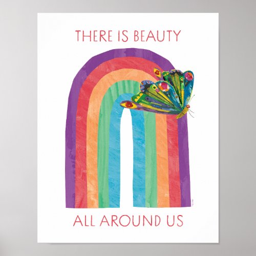 Eric Carle  There is Beauty All Around Us Poster