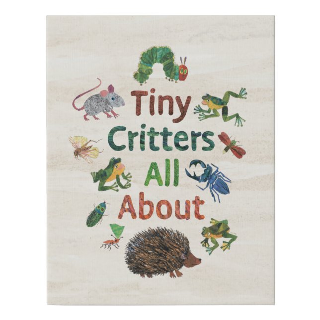 Eric Carle | Tiny Critters All About Faux Canvas Print (Front)