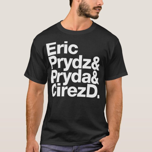 Eric Prydz Aka Pryda Aka Cirez D T-Shirt (Front)