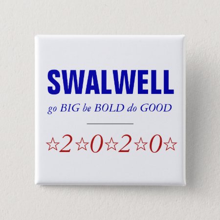 Eric Swalwell | Big Bold Good | 2020 Presidential Button