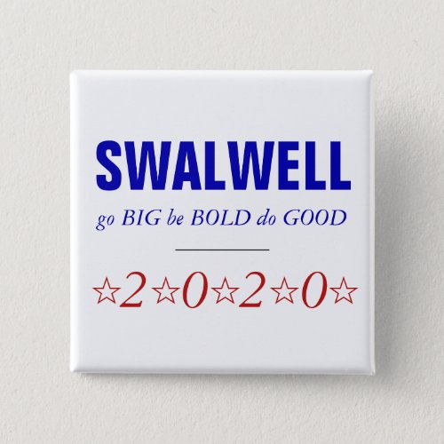 Eric Swalwell  Big Bold Good  2020 Presidential Button