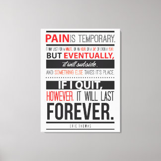 Eric Thomas Inspirational Quote Pain is Temporary Canvas Print
