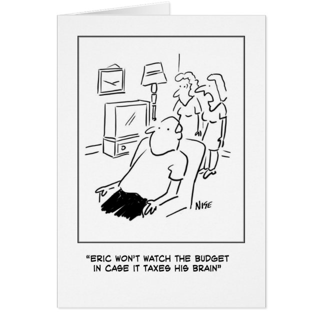 Eric won't watch the budget on TV (Front)