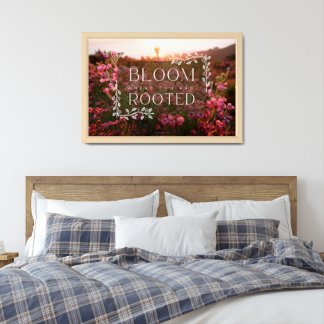 Erica Range Poster - Bloom Where You Are Rooted