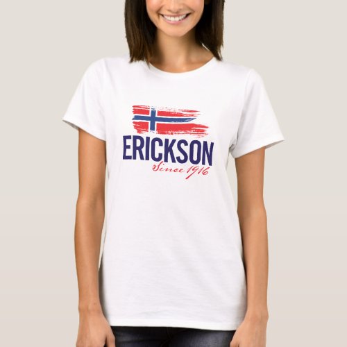 Erickson Reunion _ Since 1916 T_Shirt