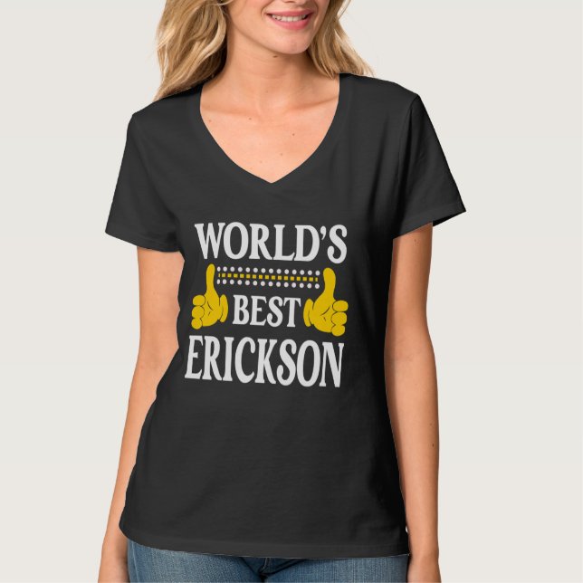 Erickson Surname Team Family Last Name World's Bes T-Shirt (Front)